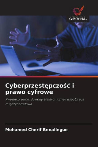 Cyberprzest¿pczo¿¿ i prawo cyfrowe
