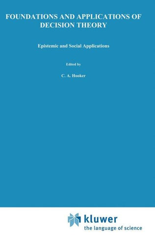 Foundations and Applications of Decision Theory
