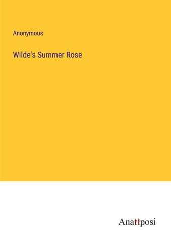 Wilde's Summer Rose