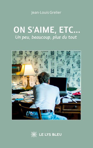 On s'aime, etc...
