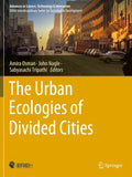 The Urban Ecologies of Divided Cities
