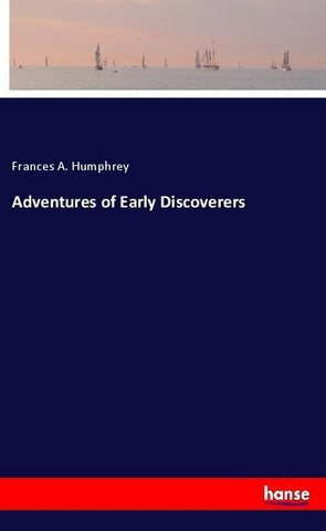 Adventures of Early Discoverers