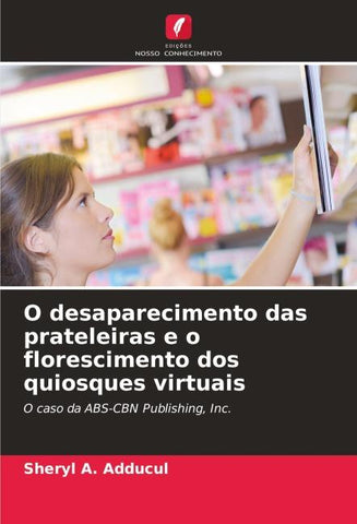 O desaparecimento das prateleiras e o florescimento dos quiosques virtuais