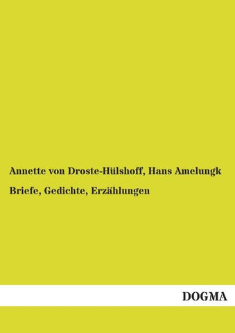Briefe, Gedichte, Erzählungen
