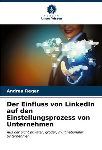 Der Einfluss von LinkedIn auf den Einstellungsprozess von Unternehmen