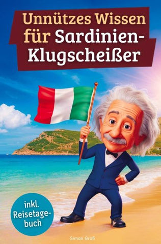 Unnützes Wissen für Sardinien-Klugscheißer