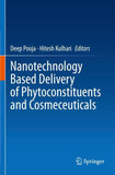 Nanotechnology Based Delivery of Phytoconstituents and Cosmeceuticals