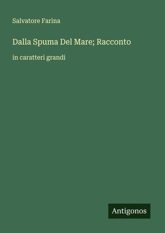 Dalla Spuma Del Mare; Racconto