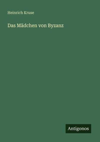 Das Mädchen von Byzanz