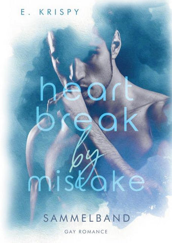 Heartbreak by Mistake