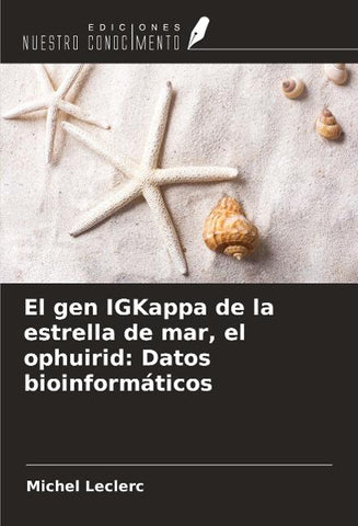 El gen IGKappa de la estrella de mar, el ophuirid: Datos bioinformáticos