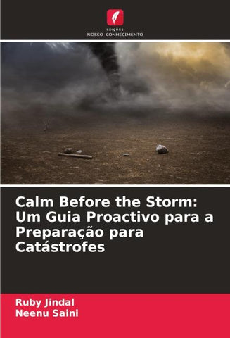 Calm Before the Storm: Um Guia Proactivo para a Preparação para Catástrofes