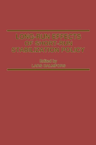 Long-Run Effects of Short-Run Stabilization Policy