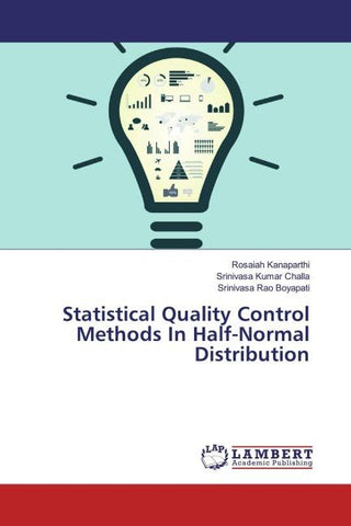 Statistical Quality Control Methods In Half-Normal Distribution