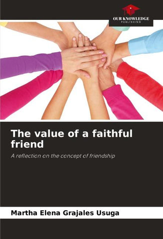 The value of a faithful friend