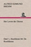 Het Leven der Dieren Deel 1, Hoofdstuk 04: De Roofdieren