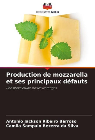 Production de mozzarella et ses principaux défauts
