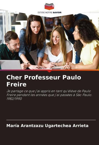 Cher Professeur Paulo Freire