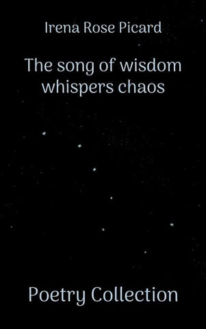 The song of wisdom whispers chaos