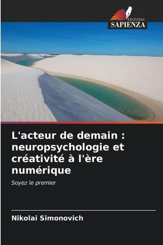 L'acteur de demain : neuropsychologie et créativité à l'ère numérique
