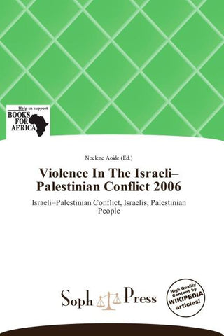 Violence In The Israeli-Palestinian Conflict 2006