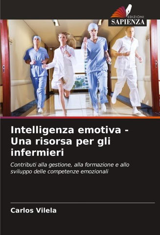 Intelligenza emotiva - Una risorsa per gli infermieri