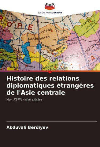 Histoire des relations diplomatiques étrangères de l'Asie centrale