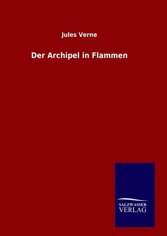 Der Archipel in Flammen