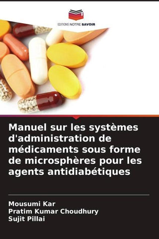 Manuel sur les systèmes d'administration de médicaments sous forme de microsphères pour les agents antidiabétiques