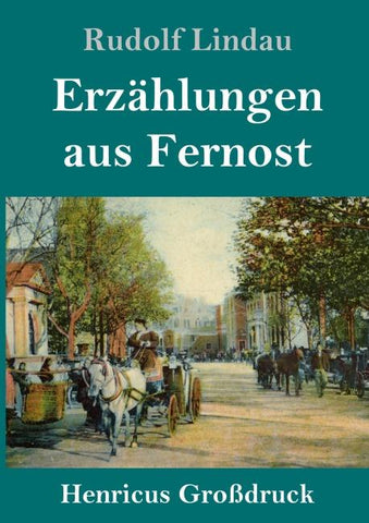 Erzählungen aus Fernost (Großdruck)