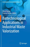 Biotechnological Applications in Industrial Waste Valorization
