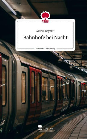 Bahnhöfe bei Nacht. Life is a Story - story.one