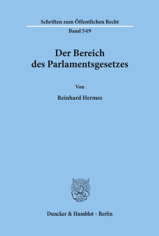 Der Bereich des Parlamentsgesetzes.