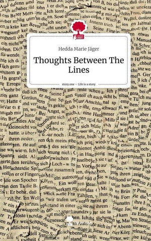 Thoughts Between The Lines. Life is a Story - story.one