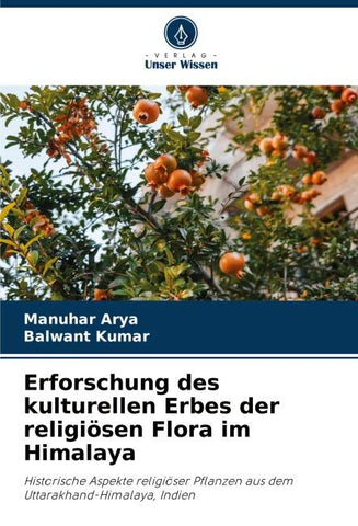Erforschung des kulturellen Erbes der religiösen Flora im Himalaya