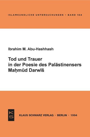 Tod und Trauer in der Poesie des Palästinensers Mahmud Darwisch