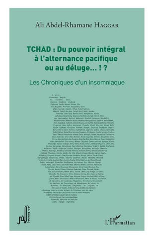 Tchad : du pouvoir intégral à l'alternance pacifique ou au déluge... !?