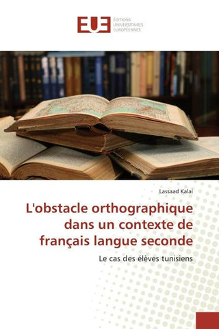 L'obstacle orthographique dans un contexte de français langue seconde