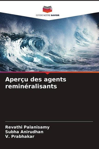 Aperçu des agents reminéralisants