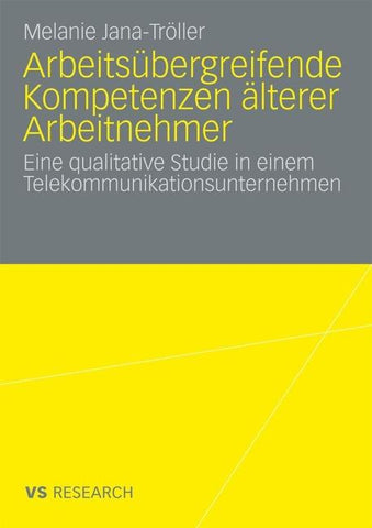 Arbeitsübergreifende Kompetenzen älterer Arbeitnehmer