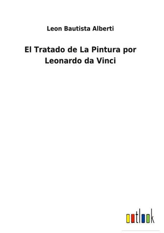 El Tratado de La Pintura por Leonardo da Vinci