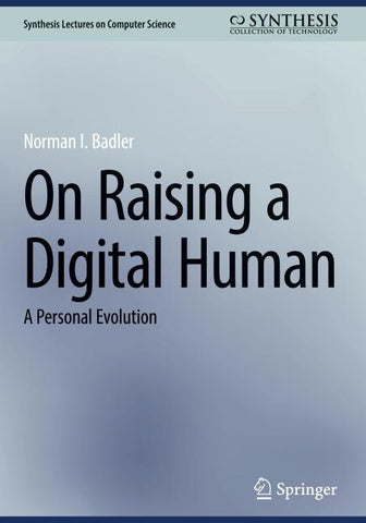 On Raising a Digital Human