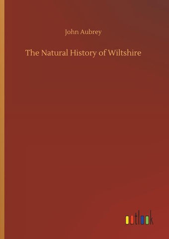 The Natural History of Wiltshire