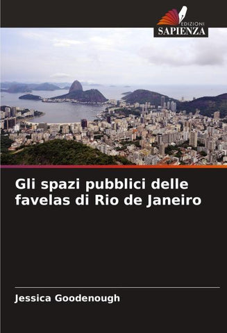Gli spazi pubblici delle favelas di Rio de Janeiro