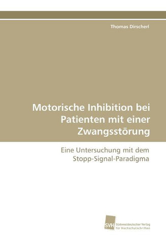 Motorische Inhibition bei Patienten mit einer Zwangsstörung