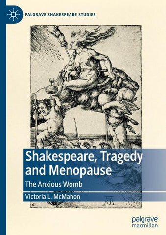 Shakespeare, Tragedy and Menopause