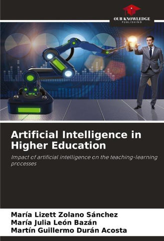 Artificial Intelligence in Higher Education