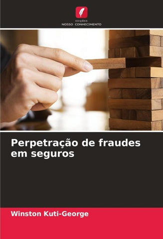Perpetração de fraudes em seguros