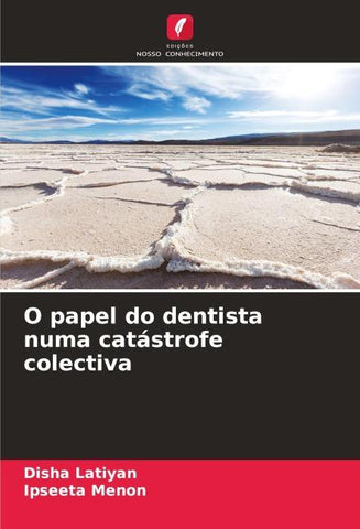O papel do dentista numa catástrofe colectiva