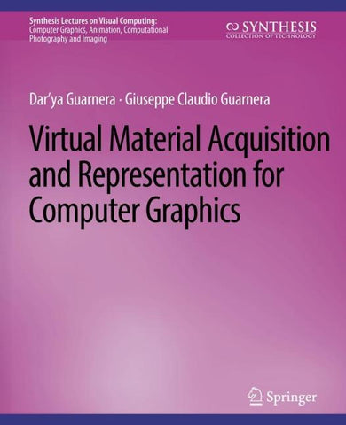 Virtual Material Acquisition and Representation for Computer Graphics